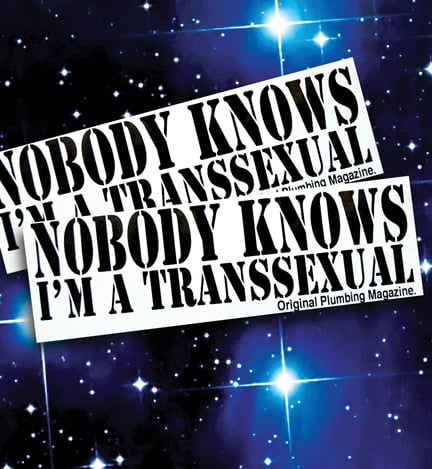 Image of "NOBODY KNOWS I'M A TRANSSEXUAL" Sticker