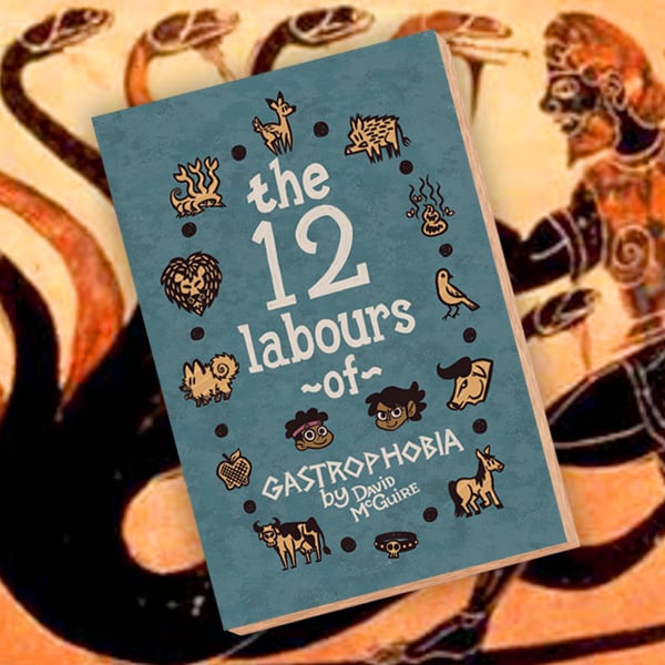 Image of The 12 Labours of Gastrophobia (volume 1)