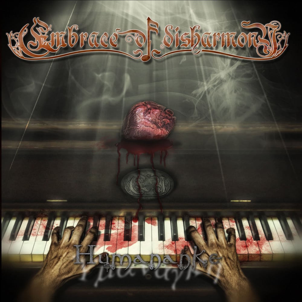 EMBRACE OF DISHARMONY "Humananke" CD