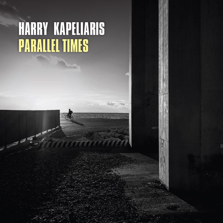 Image of DIGITAL DOWNLOAD - Parallel Times - Harry Kapeliaris