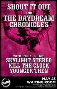 Image of The Daydream Chronicles & Shout It Out Kick Off Summer Show