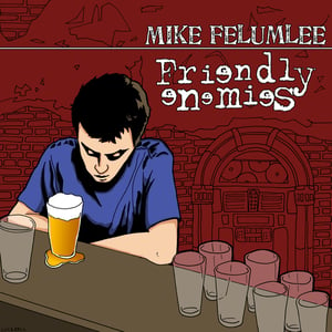 Image of Mike Felumlee/Friendly Enemies Split EP
