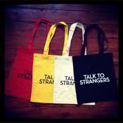 Image of SOLD OUT - Cotton Tote Bag - Talk To Strangers - Limited Edition