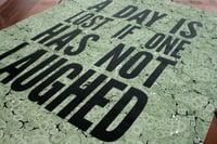 A Day Is Lost If One Has Not Laughed