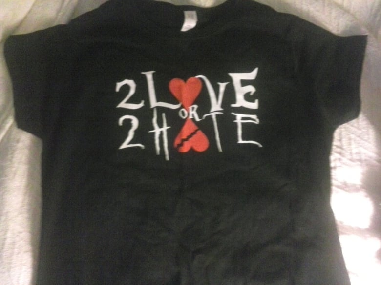 Image of 2 Love or 2 Hate Girls babydoll Shirt