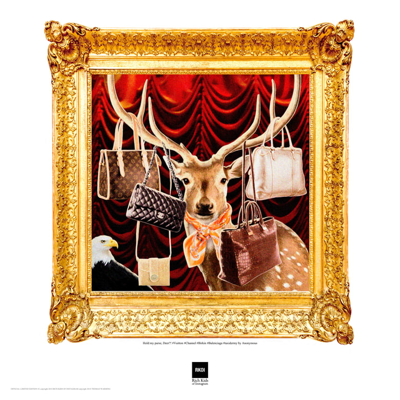 Image of Rich Kids of Instagram: A Novel artwork - "Hold my purse, Deer?!"