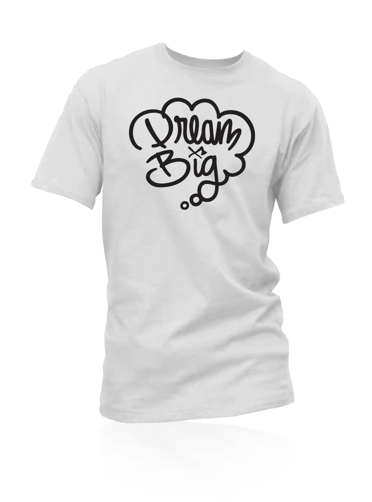 Image of Dream Big Kids T Shirt