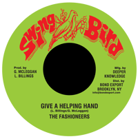 Fashioneers - Give a Helping Hand 7" (Swing Bird)