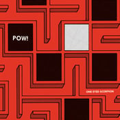Image of POW! - One Eyed Scorpion 7" EP