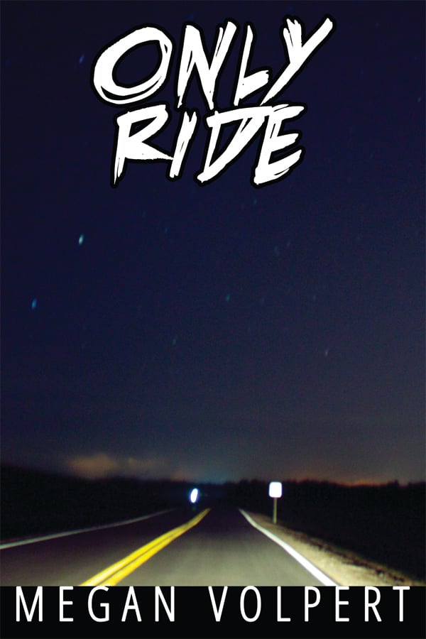 Image of Only Ride by Megan Volpert (eBook)