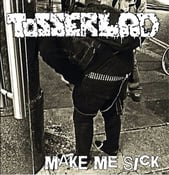 Image of Tosserlad - Make Me Sick CD