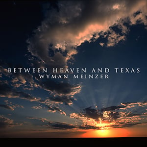 Image of DVD and Book - "Between Heaven & Texas"