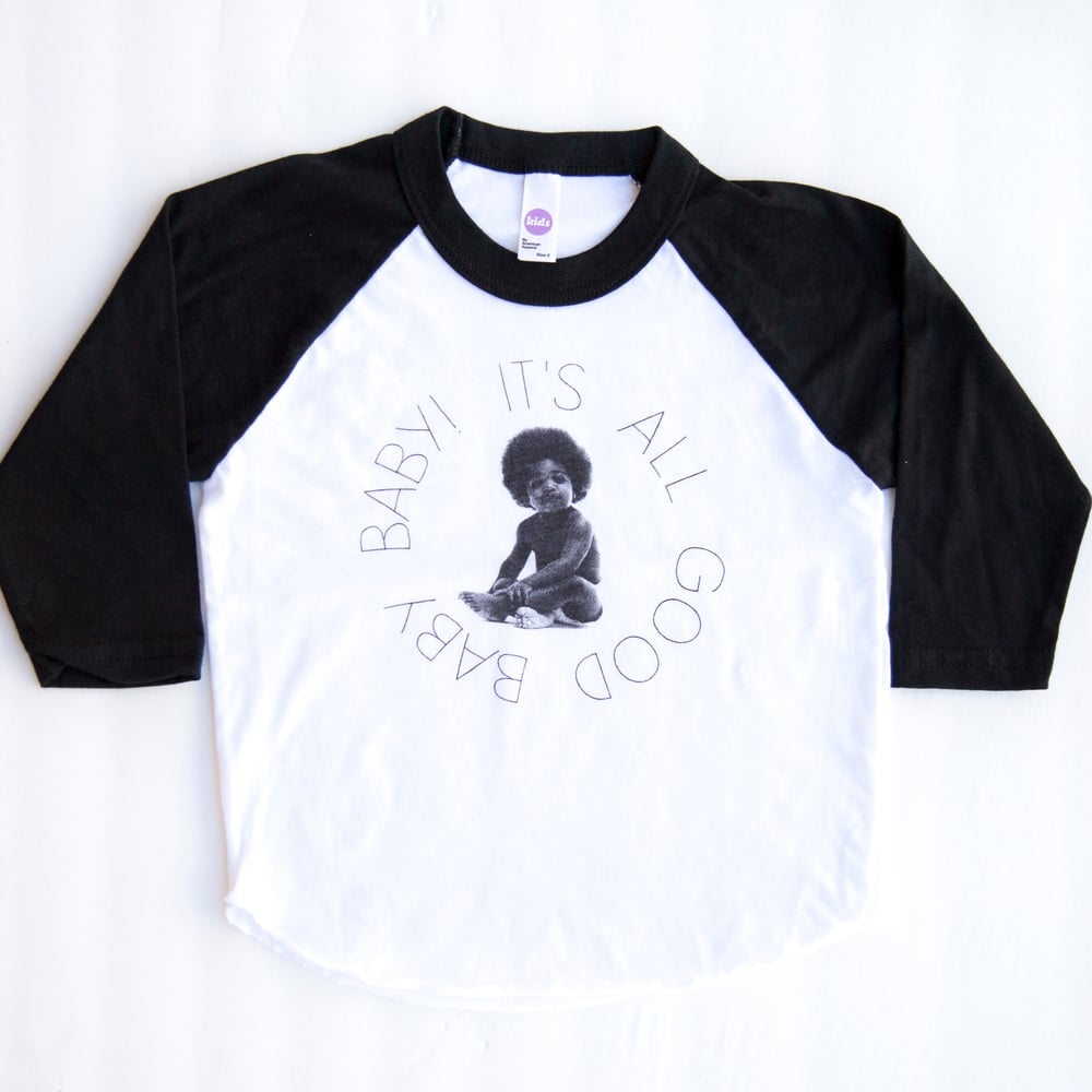 Image of "It's All Good Baby Baby" Black Raglan