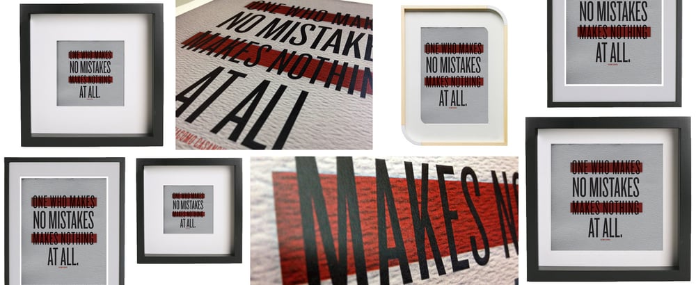 "No Mistakes At All" Art Print