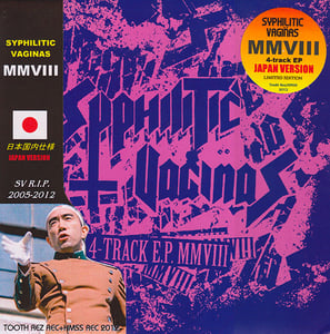 Image of SYPHILITIC VAGINAS- MMVIII 7" (JAPAN VERSION) (TR-06JP + HMSS/TR)