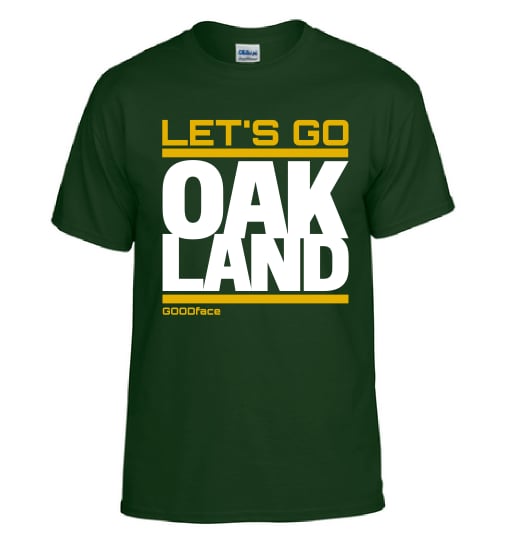 Image of #LetsGoOAKLAND [Men's T]