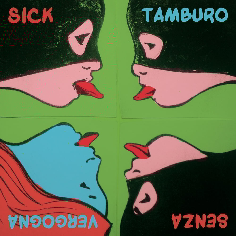 Sick Tamburo - Senza vergogna