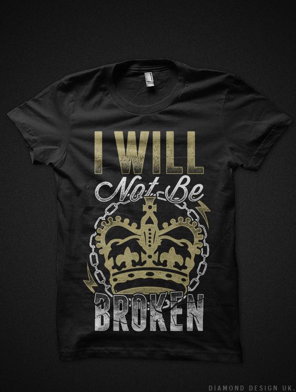 Image of I Will Not Be Broken T-Shirt