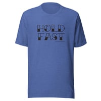 Image 2 of Hold Fast Tee