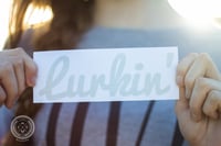 lurkin' (Glitter Sparkle) *LIMITED*