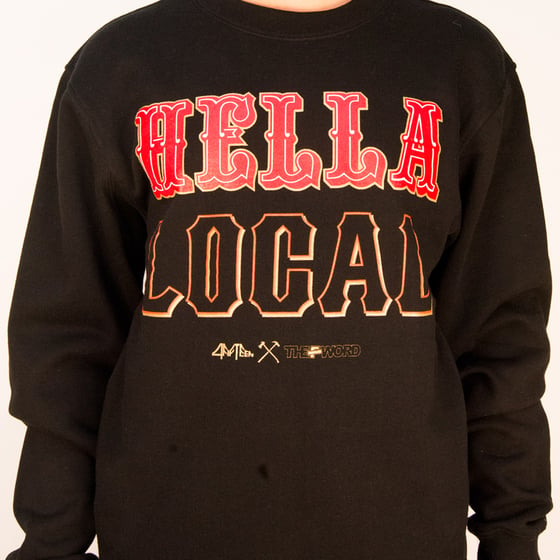 Image of Hella Local - theFword x 4fifteen collab - Crewneck Sweatshirt