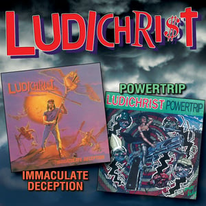 Image of LUDICHRIST "Immaculate Deception & Powertrip" Double CD
