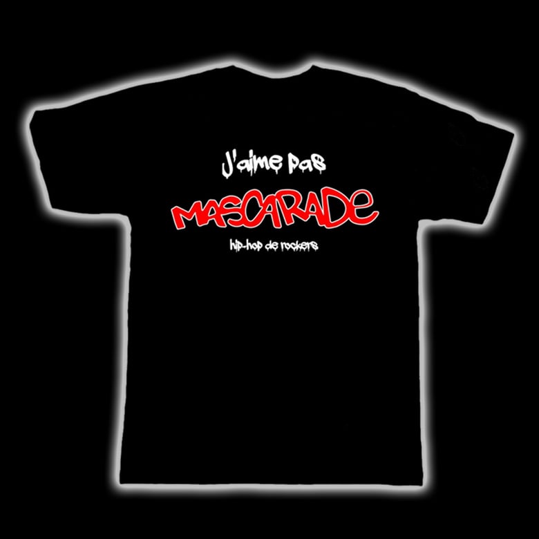 Image of T-shirt "J'aime pas MASCARADE"