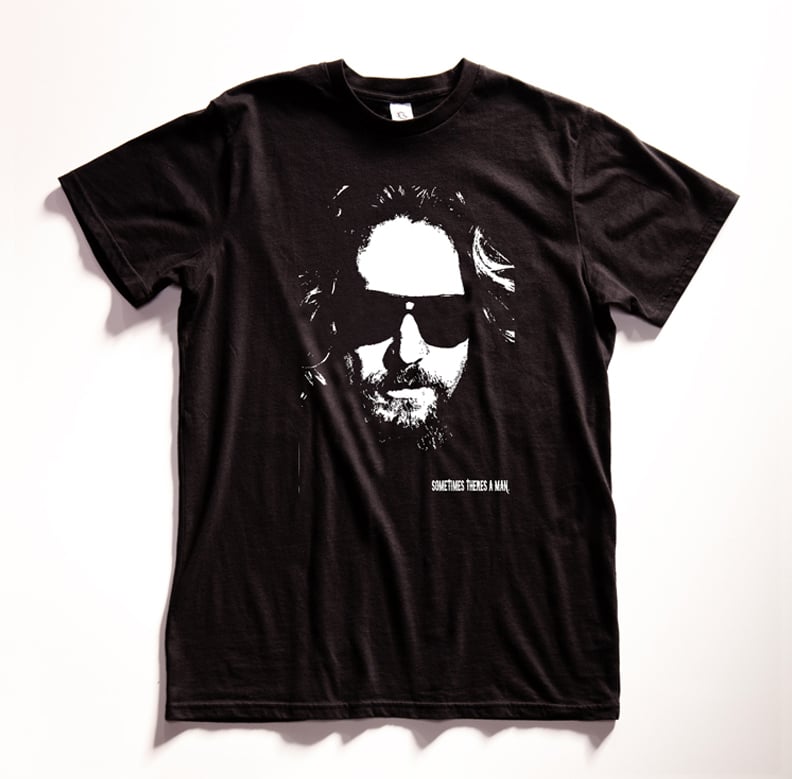 "Sometimes There's a Man" (The Dude) T-shirt