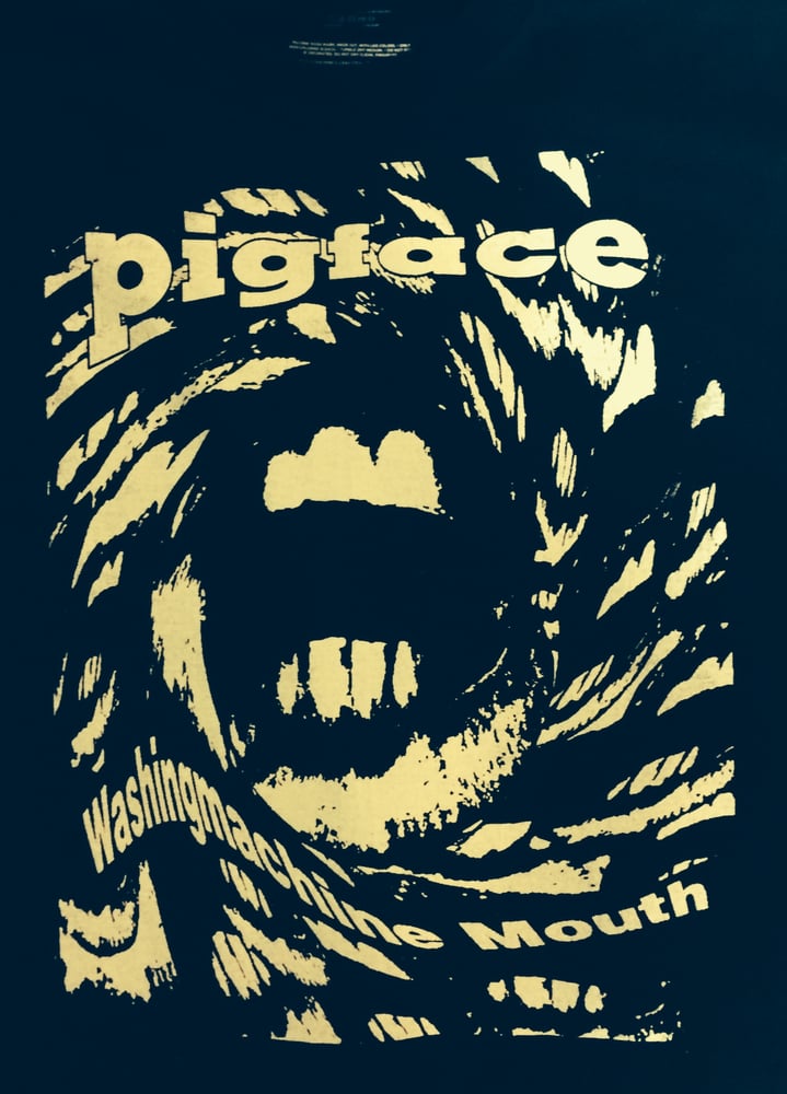 Image of Pigface- Washing Machine Mouth shirt