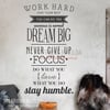 Work Hard, Dream Big, Focus Inspirational Words Wall Decal Sticker 