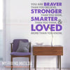 You are Braver A.A Milne Wall Decal Sticker