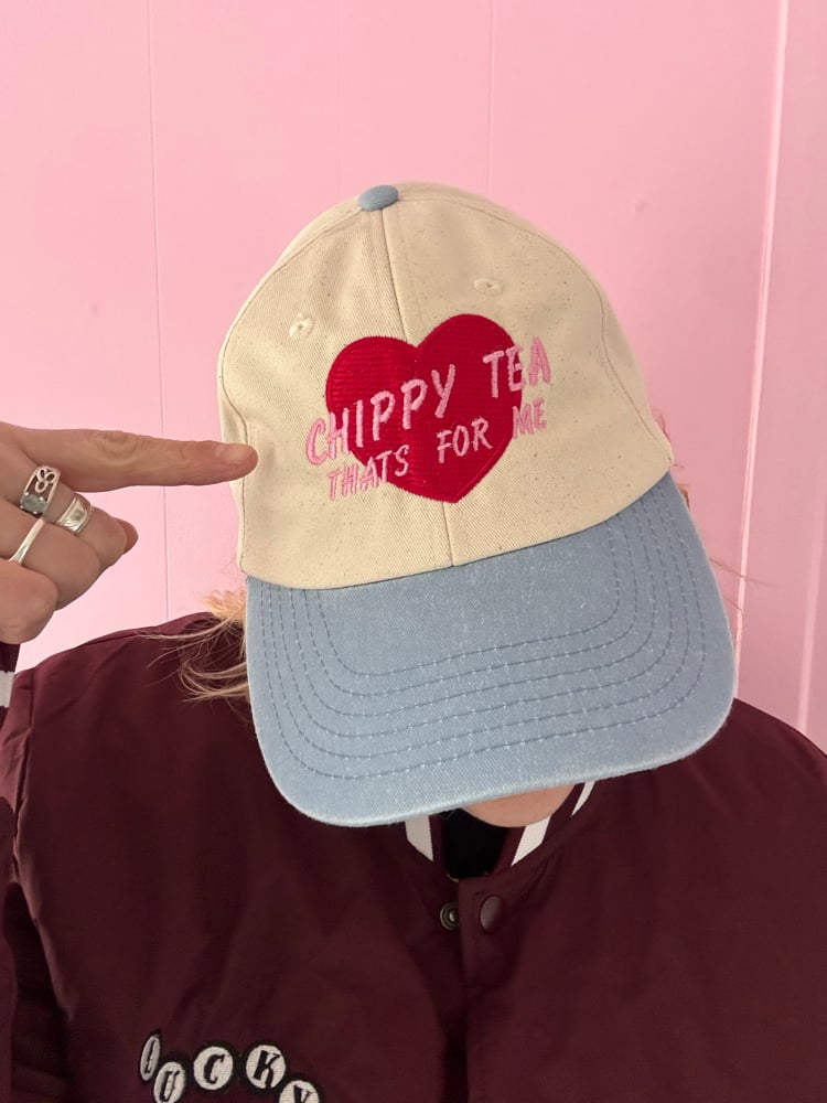 Image of Chippy tea, that’s for me baseball cap
