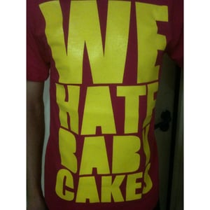 Image of WE HATE BABYCAKES T-SHIRT - Pink