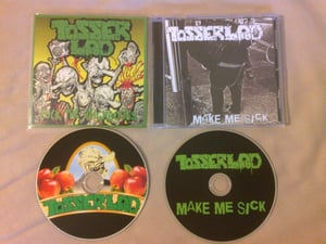 Image of Tosserlad - Make Me Sick + Fuck The Neighbours CDs