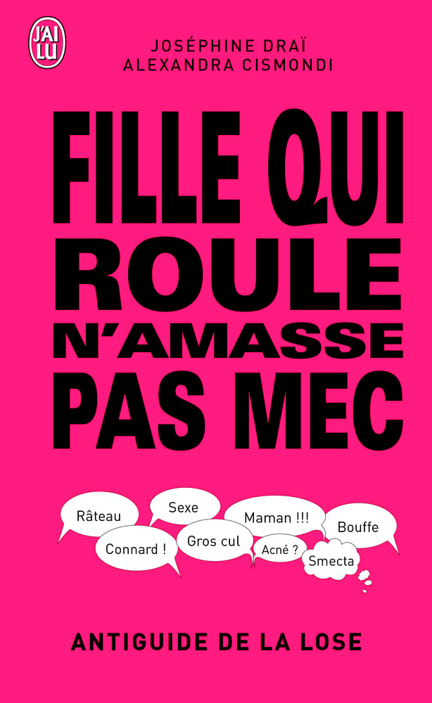 Image of Le Livre "FILLE QUI ROULE N'AMASSE PAS MEC"