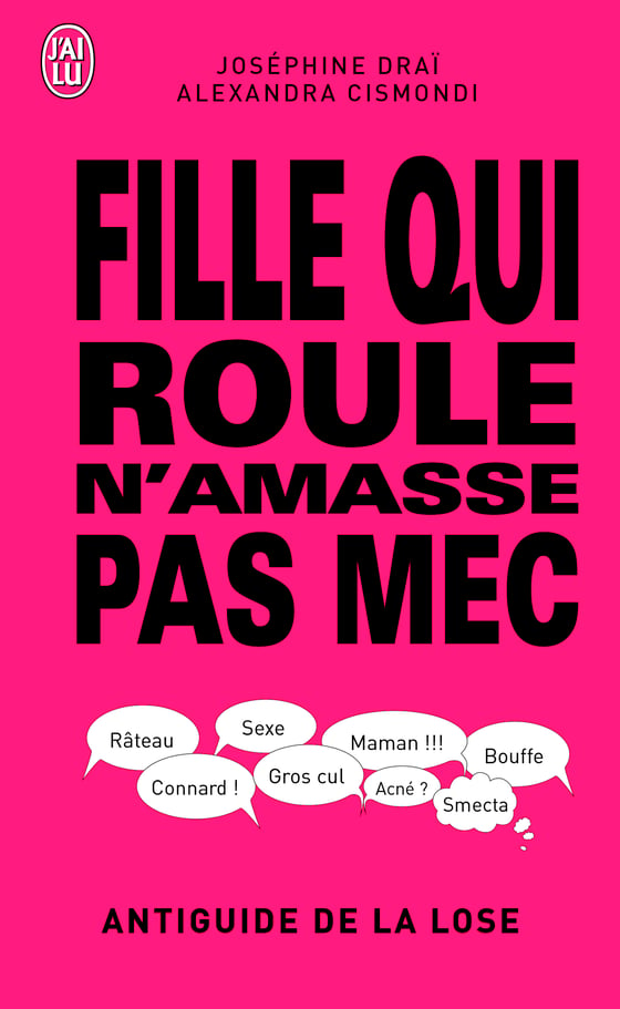 Image of Le Livre "FILLE QUI ROULE N'AMASSE PAS MEC"