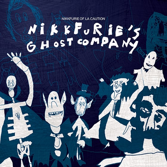Image of Nikkfurie of La Caution : Nikkfurie's Ghost Company (CD)