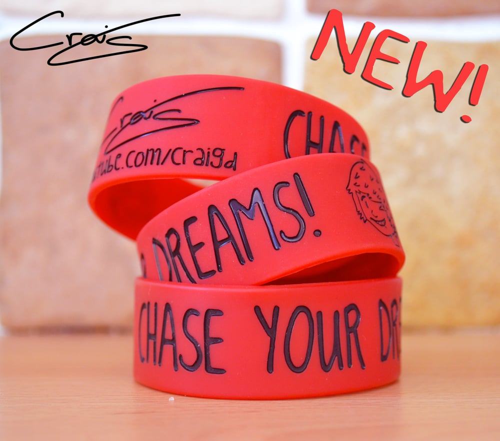Image of Chase Your Dreams! Craig's Red Wristband!