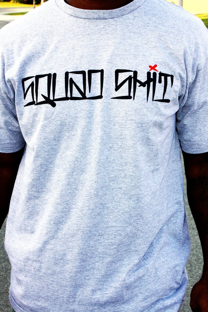 Image of Squad Shit Tee Grey