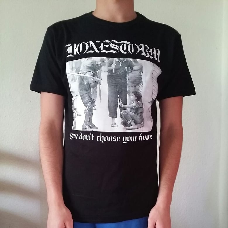 Image of ''You don't choose your future'' T-Shirt
