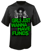 Image of Girls Just Wanna Have Fund$