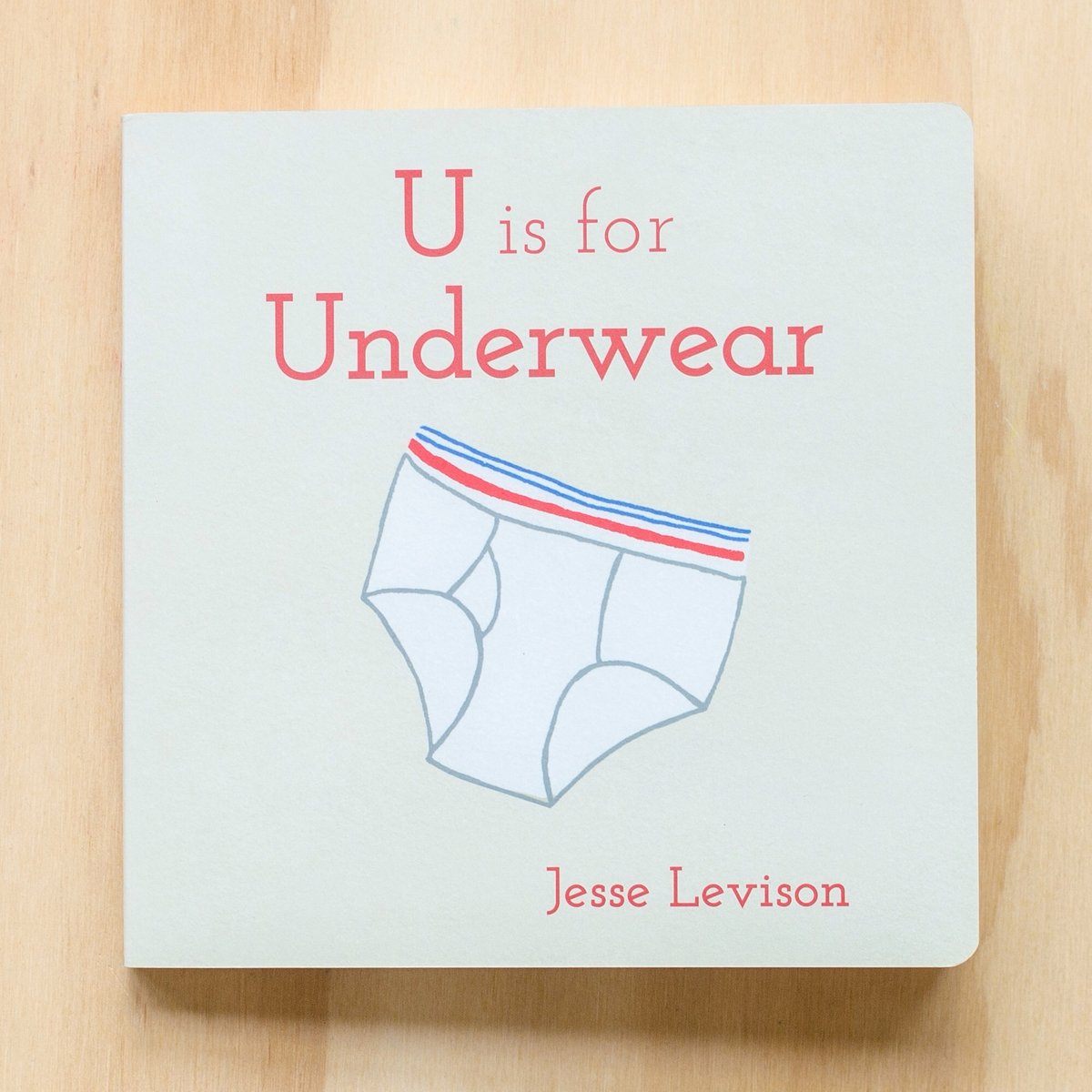 U Is For Underwear Abc Book Gold Teeth Brooklyn