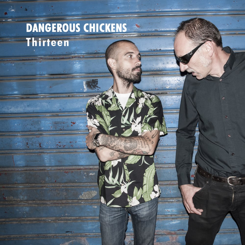 Image of Dangerous Chickens "Thirteen" CD - OUT NOW!