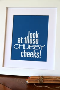 Image of Look at those Chubby cheeks