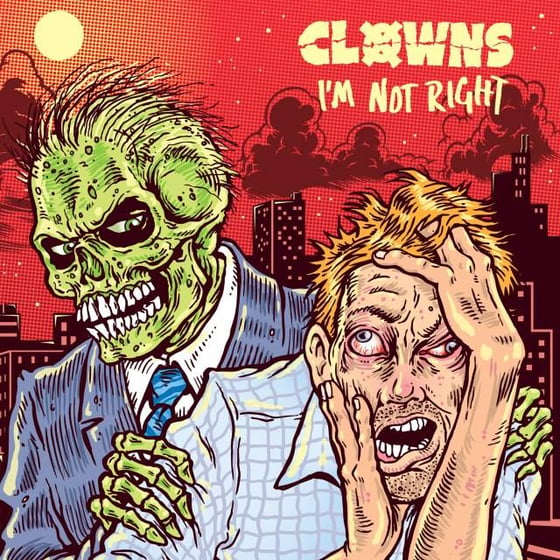 Image of Clowns - I'm Not Right (LP)