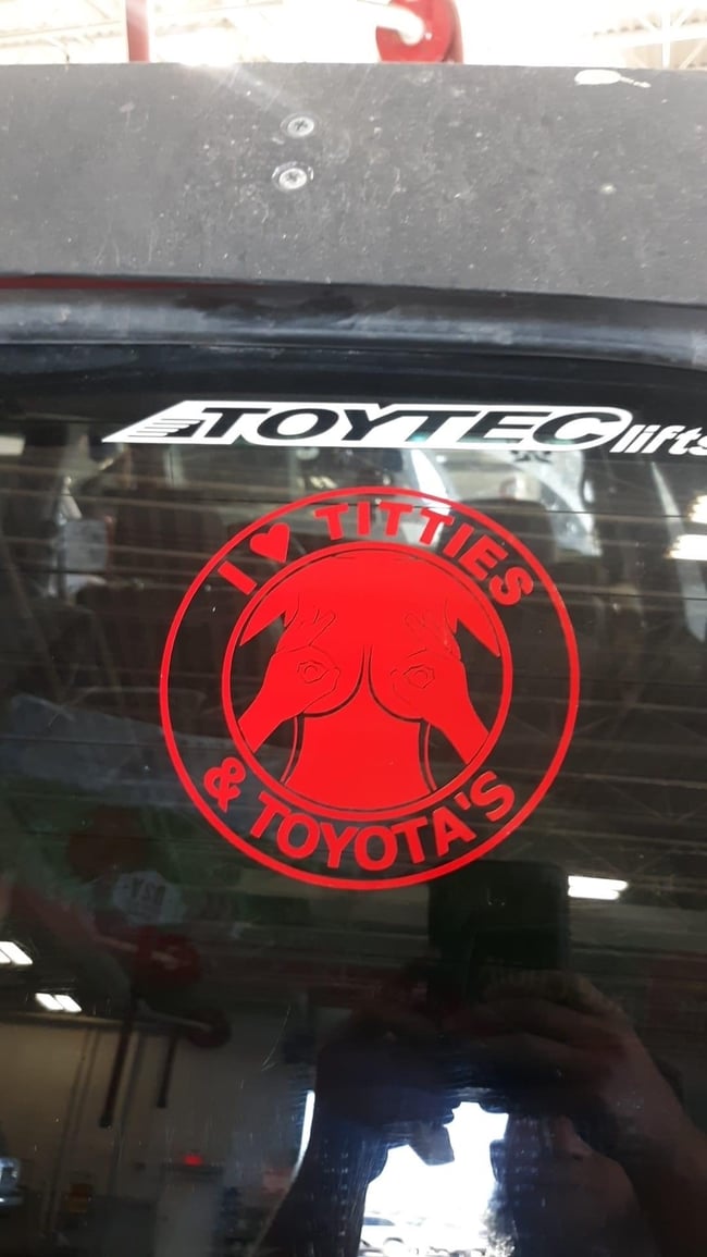 I Love Titties And Toyotas