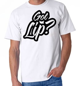 Image of Got lip? T-shirt 