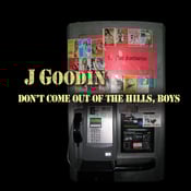 Image of Don't Come Out of the Hills, Boys