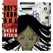 Image of Roy's Iron DNA - Under My Skin (Special Edition)