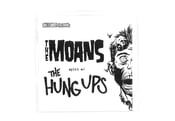 Image of The Moans/The Hung Ups Split 7" record